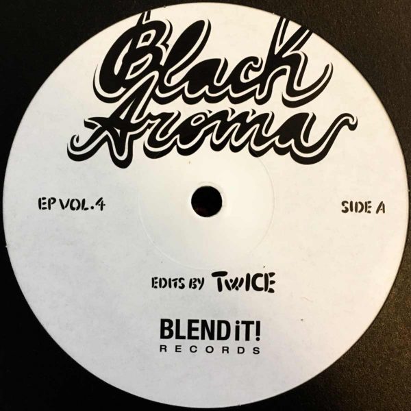 Black Aroma EP Vol. 4 Side A Edits by Twice Blend It! Records white cover