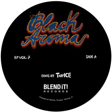 Black Aroma Vol. 7 blend it! records by twice funk vinyl disco vinyl side A