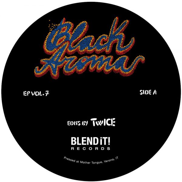 Black Aroma Vol. 7 blend it! records by twice funk vinyl disco vinyl side A
