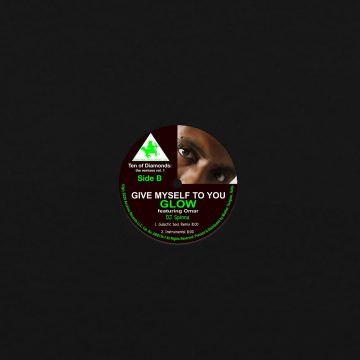 give myself to you vinyl record by glow feat omar, side b dedicated to dj spinna (Galactic Soul remix and instrumental)