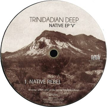 Trinidadian Deep Native EP V Native Rebel vinyl record white cover Side A, 12" ep