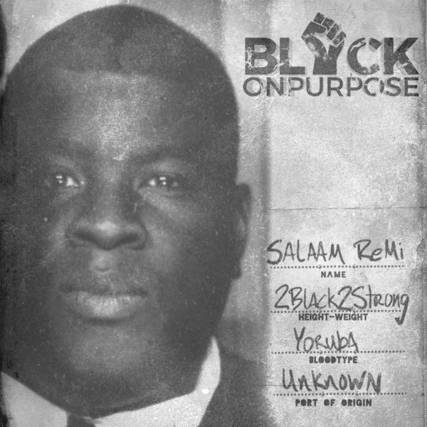 front cover with salaam remi of his vinyl record black on purpose lp