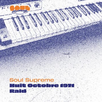 front cover of Soul Supreme's vinyl record tracks Huit Octobre 1971 / Raid from Soul Supreme Records