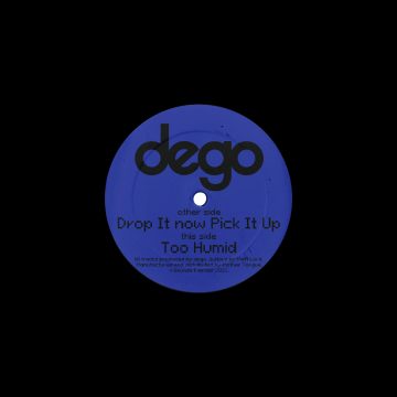 dego drop it now pick it up too humid 7inch nails