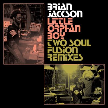 Brian Jackson little orphan boy two soul fusion remix