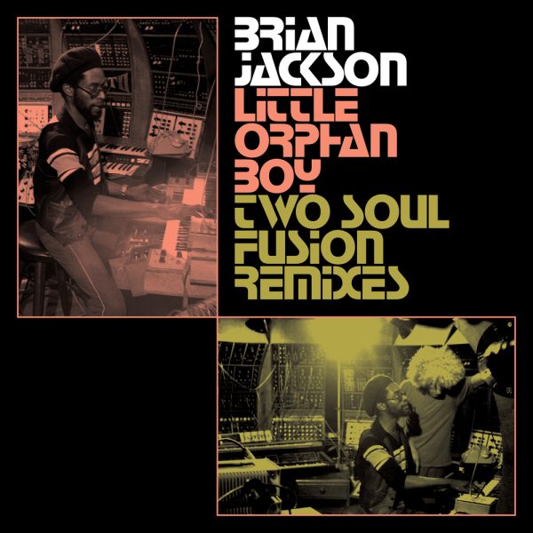 Brian Jackson little orphan boy two soul fusion remix