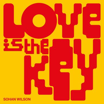 sohan Wilson love is the key