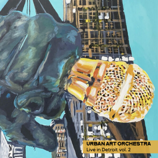 URBAN ART ORCHESTRA LIVE IN DETROIT VOL.2