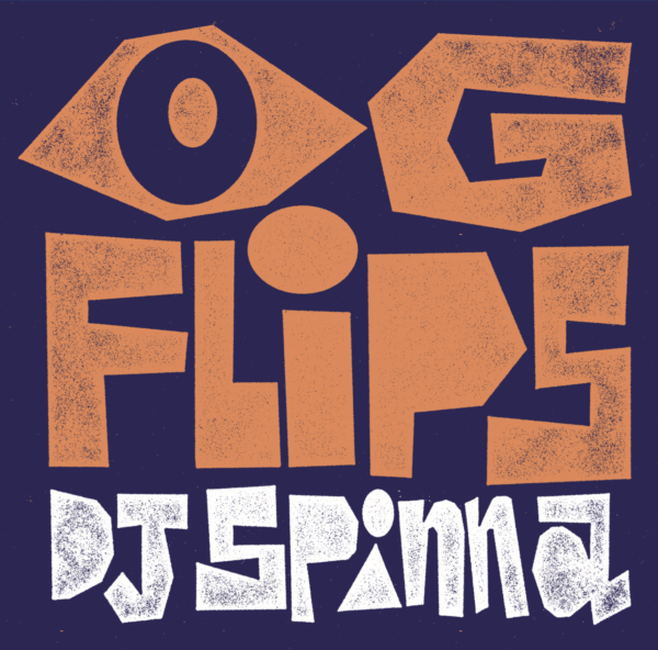 DJ SPINNA OG FLIPS