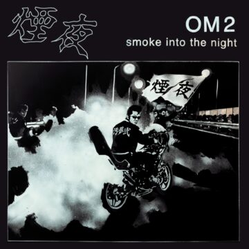 OM2 Smoke Into The Night EP