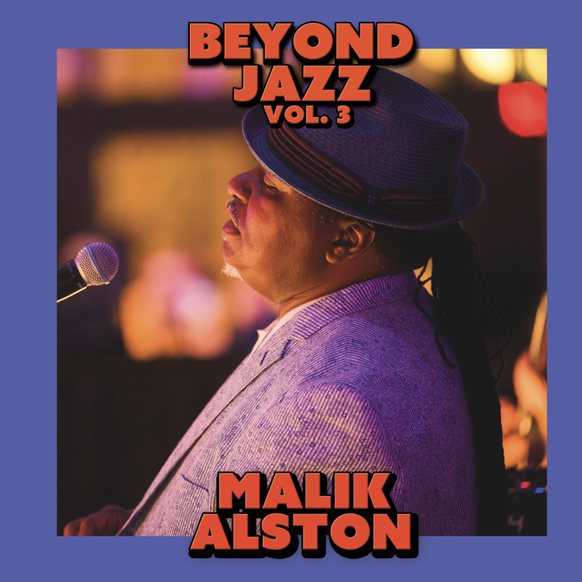 Malik Alston beyond jazz vol 3